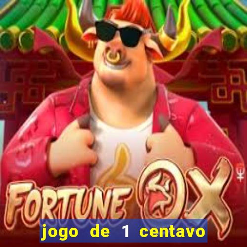 jogo de 1 centavo estrela bet